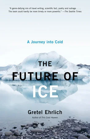 gretel-ehrlich-the-future-of-ice-a-journey-into-cold.jpg