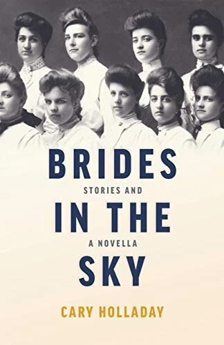 cary-holladay-brides-in-the-sky-stories-and-a-novella.jpg