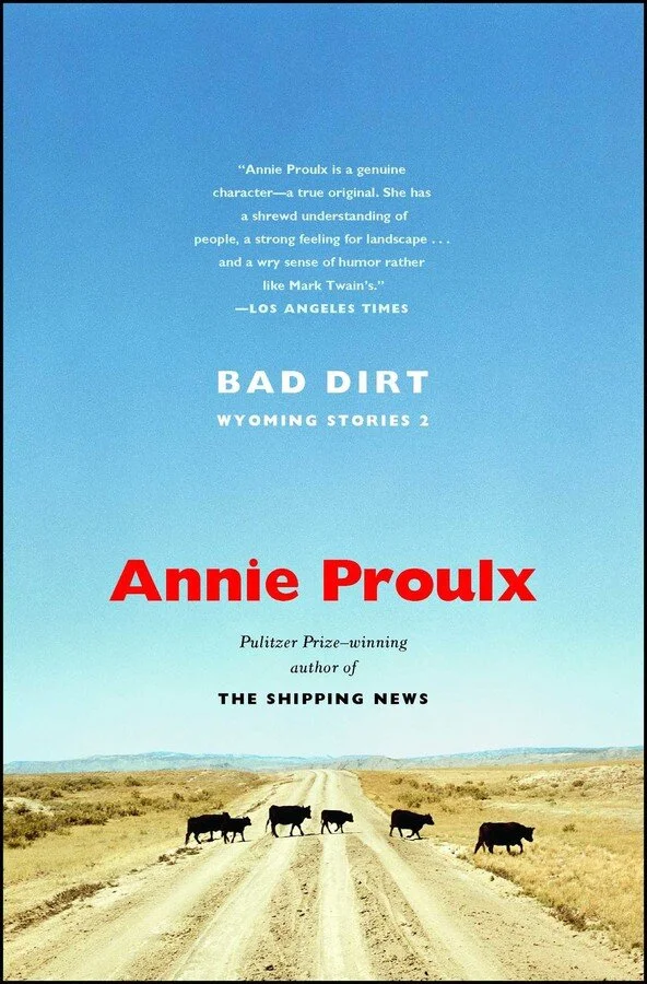 annie-proulx-bad-dirt-wyoming-stories-2.jpg
