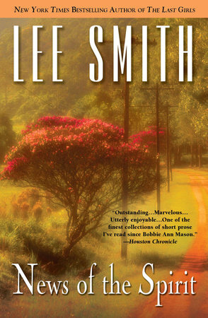 lee-smith-news-of-the-spirit-stories.jpg
