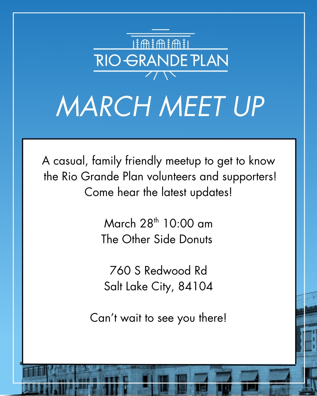 Rio Grande Plan March Meetup