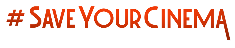 #SaveYourCinema - Demand Action To Save Local Movie Theaters