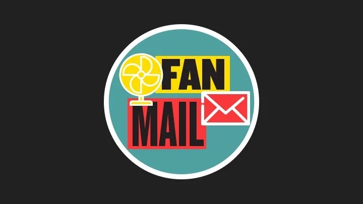 FAN MAIL.jpeg