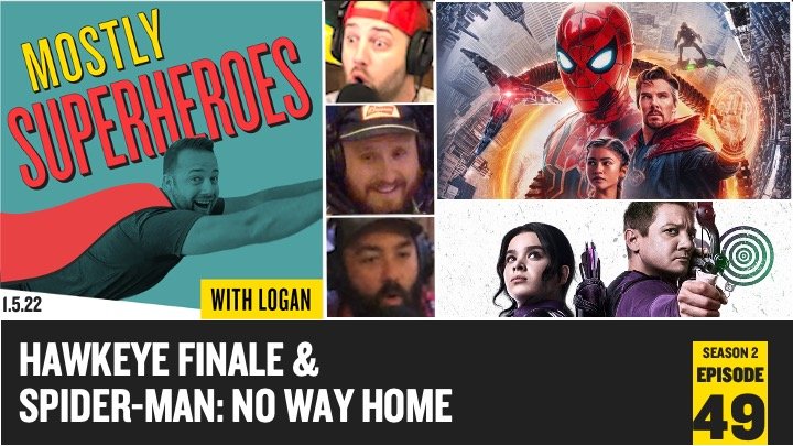 S2E49 Patreon: Spider-Man: No Way Home (2021)