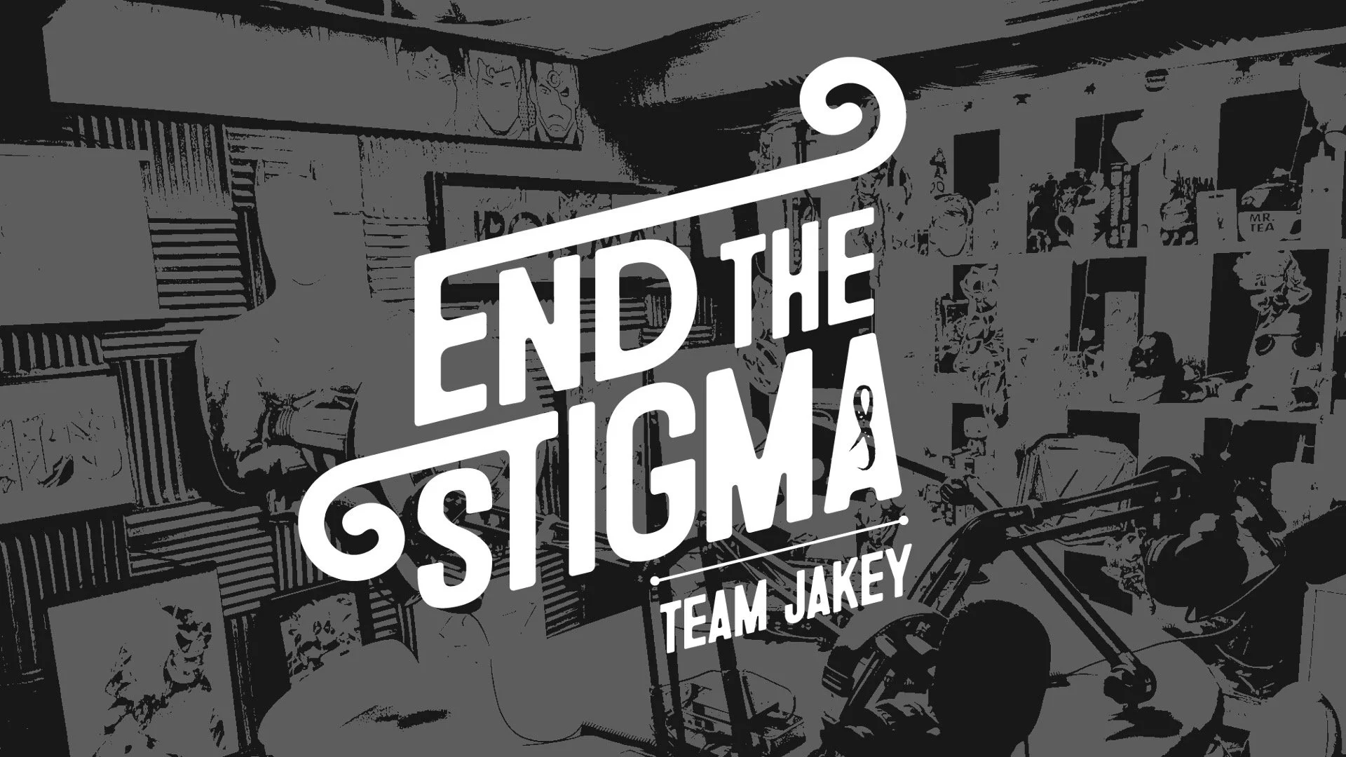 Team Jakey: End the Stigma