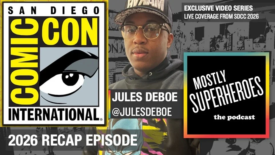 San Diego Comic-Con 2026 Recap: Marvel Hall H Disaster, Avengers: Doomsday, Ryan Gosling's Ghost Rider &amp; Exclusive Stories