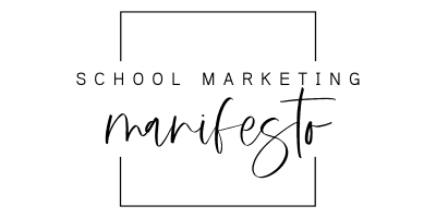 School Marketing Manifesto