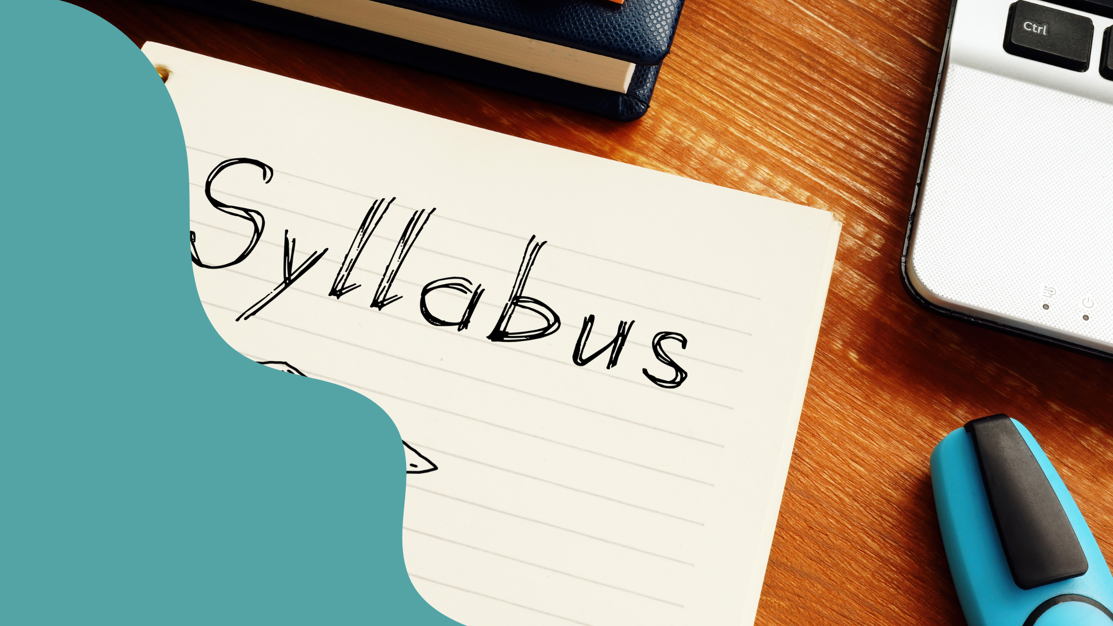 Syllabus Mapping and Beginning with the End in Mind