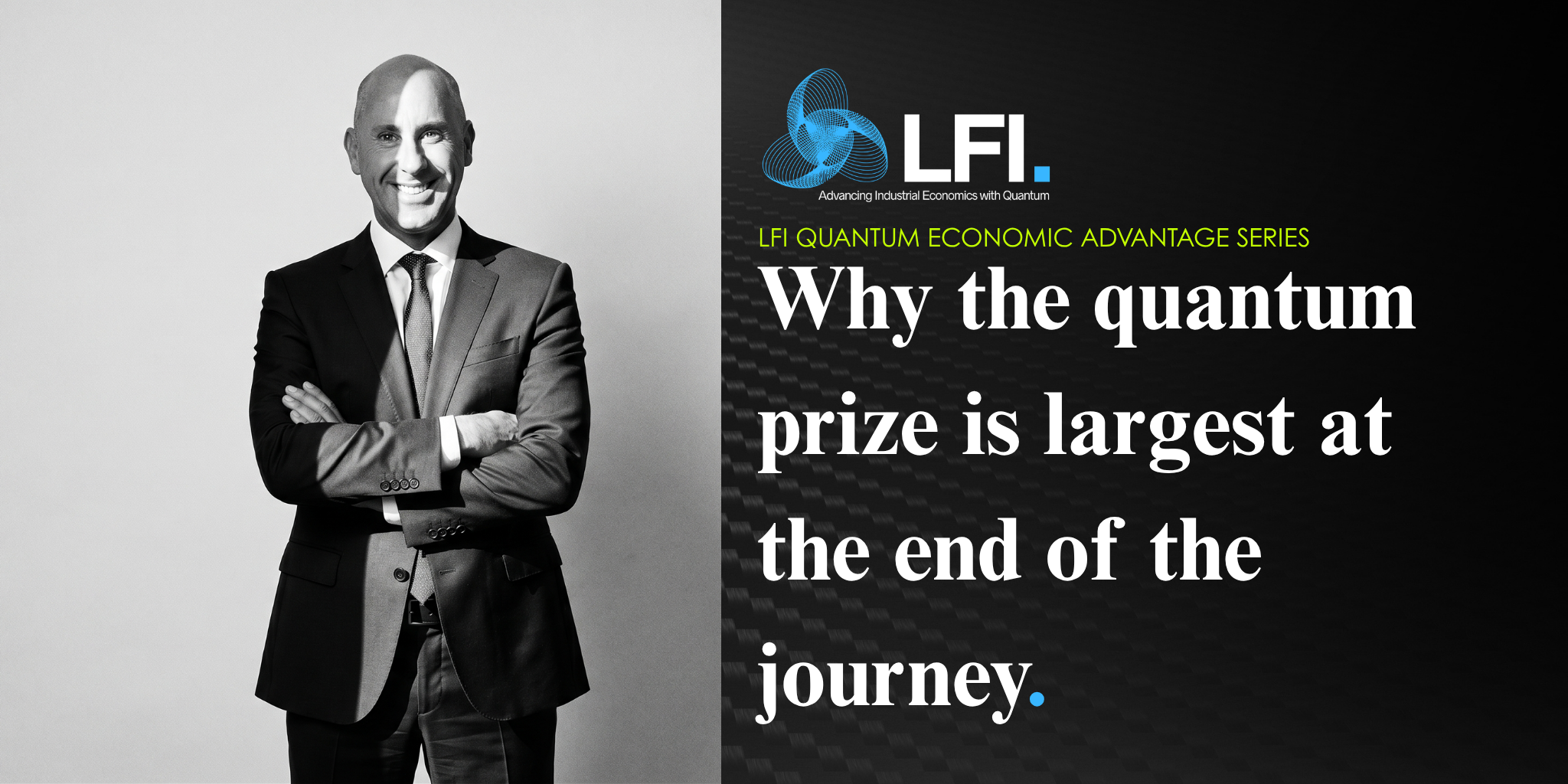 Why the quantum prize is largest at the end of the journey.