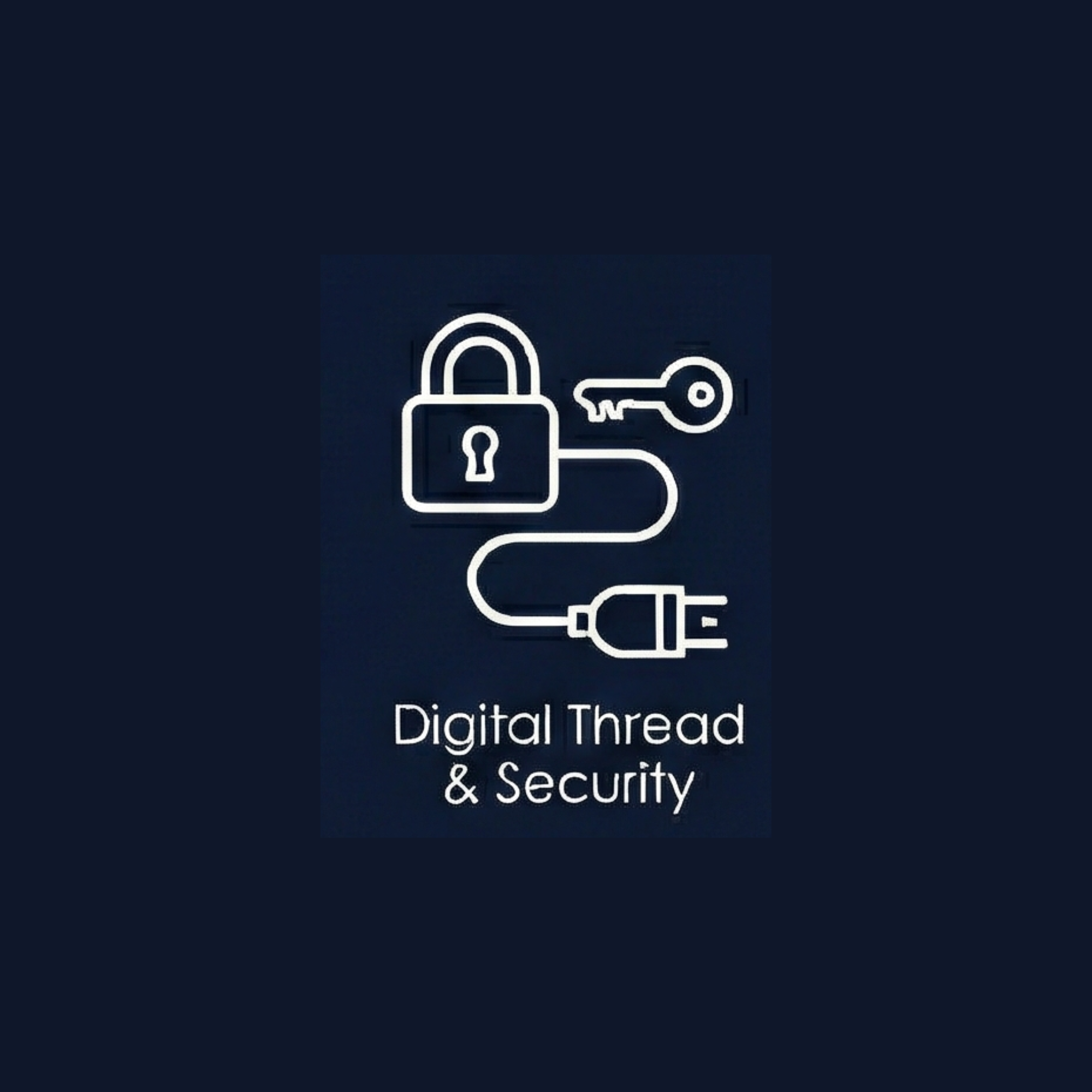 Digital Thread & Security