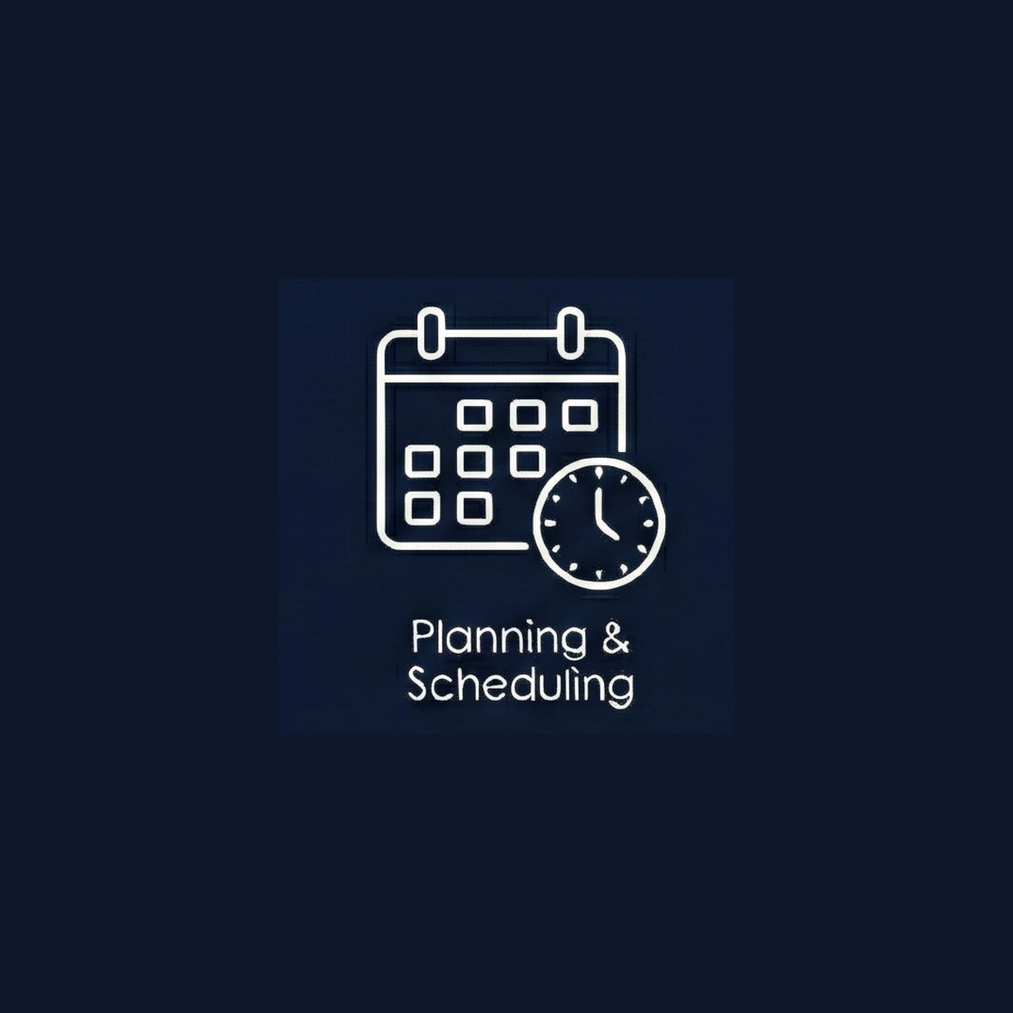 Planning & Scheduling