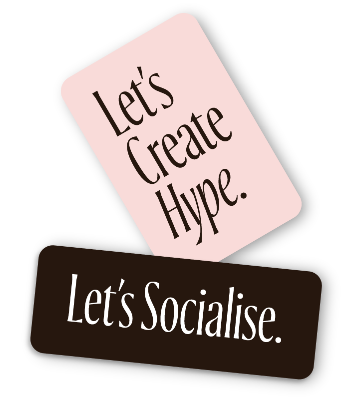 Two overlapping speech bubbles with social media-style text: one pink saying "Let's Create Hype" and one brown saying "Let's Socialise".