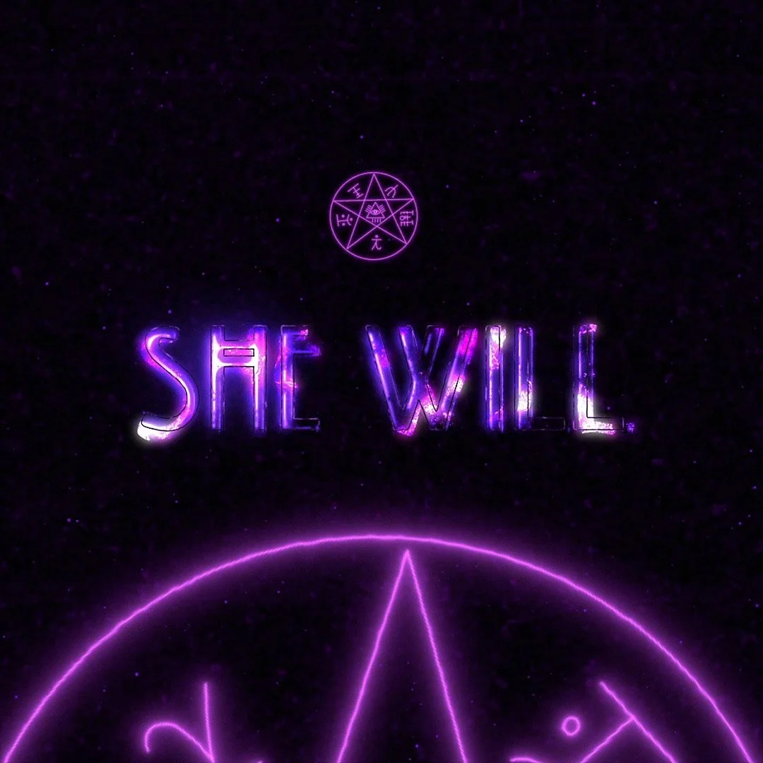 She Will titles