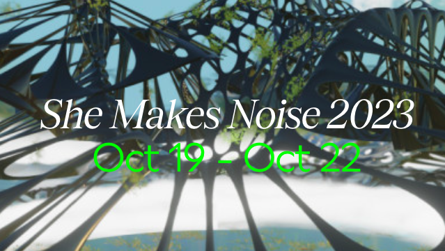 She Makes Noise 2023