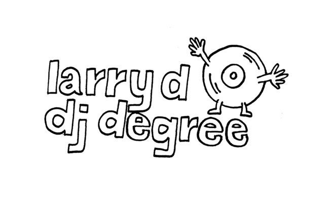 LARRY D DJ DEGREE