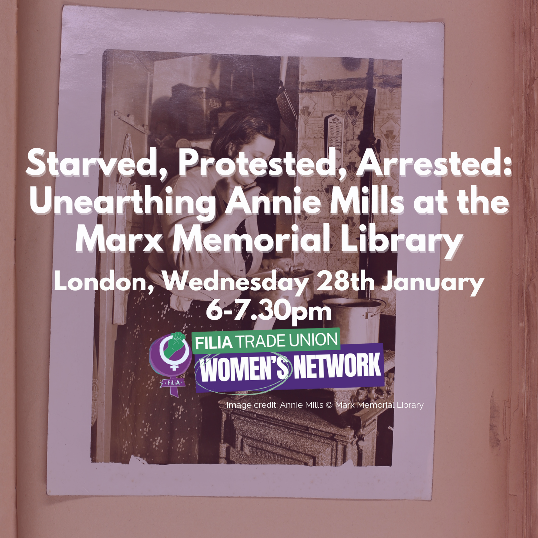 Starved, Protested, Arrested: Unearthing Annie Mills at the Marx Memorial Library