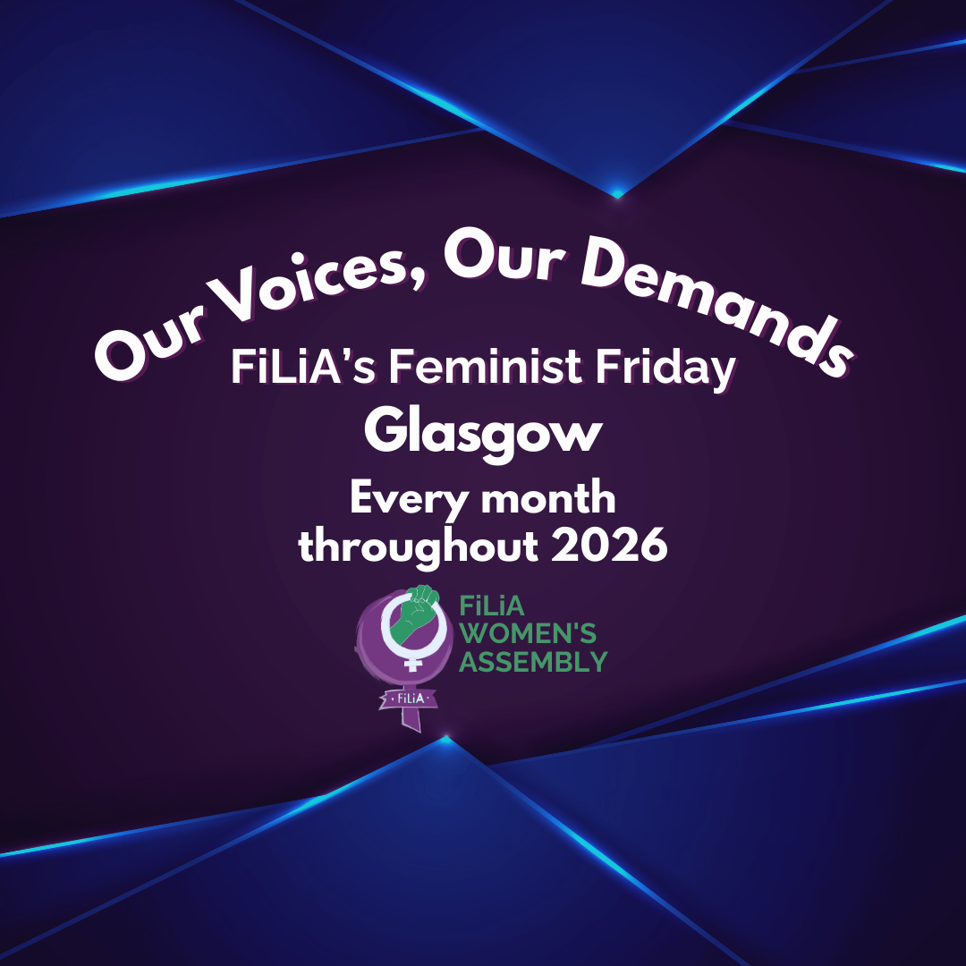FiLiA's Feminist Friday – Glasgow