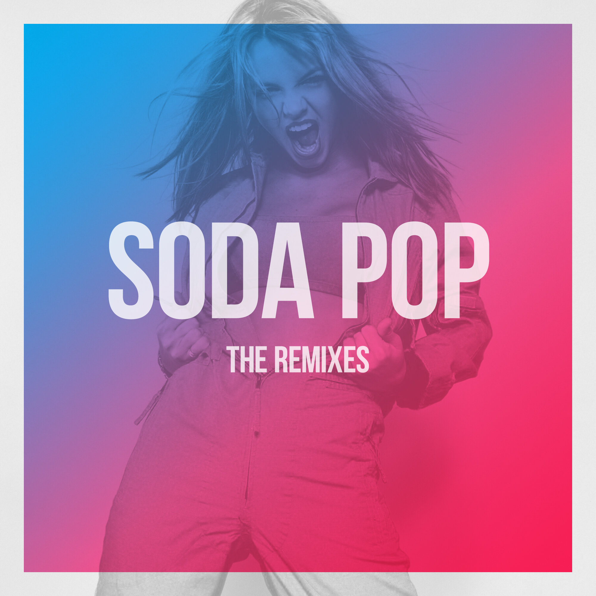 “Soda Pop” The Remixes