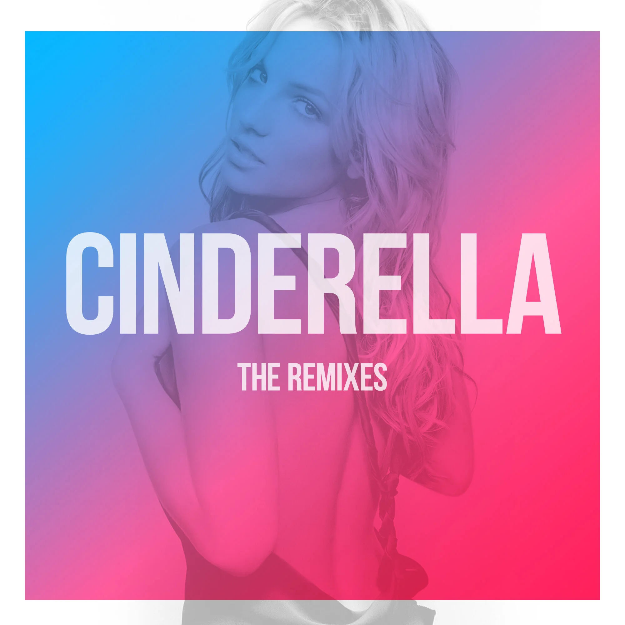 "Cinderella" The Remixes