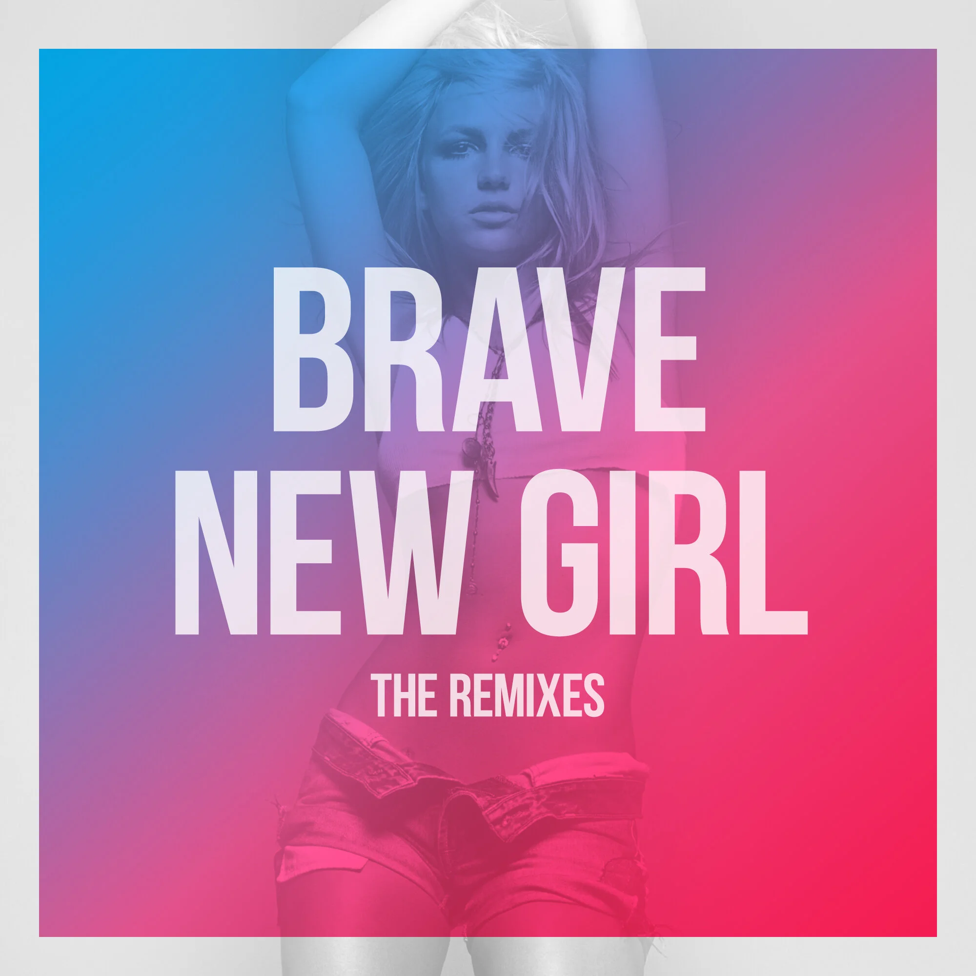 Brave New Girl_Remixes_Main.jpg