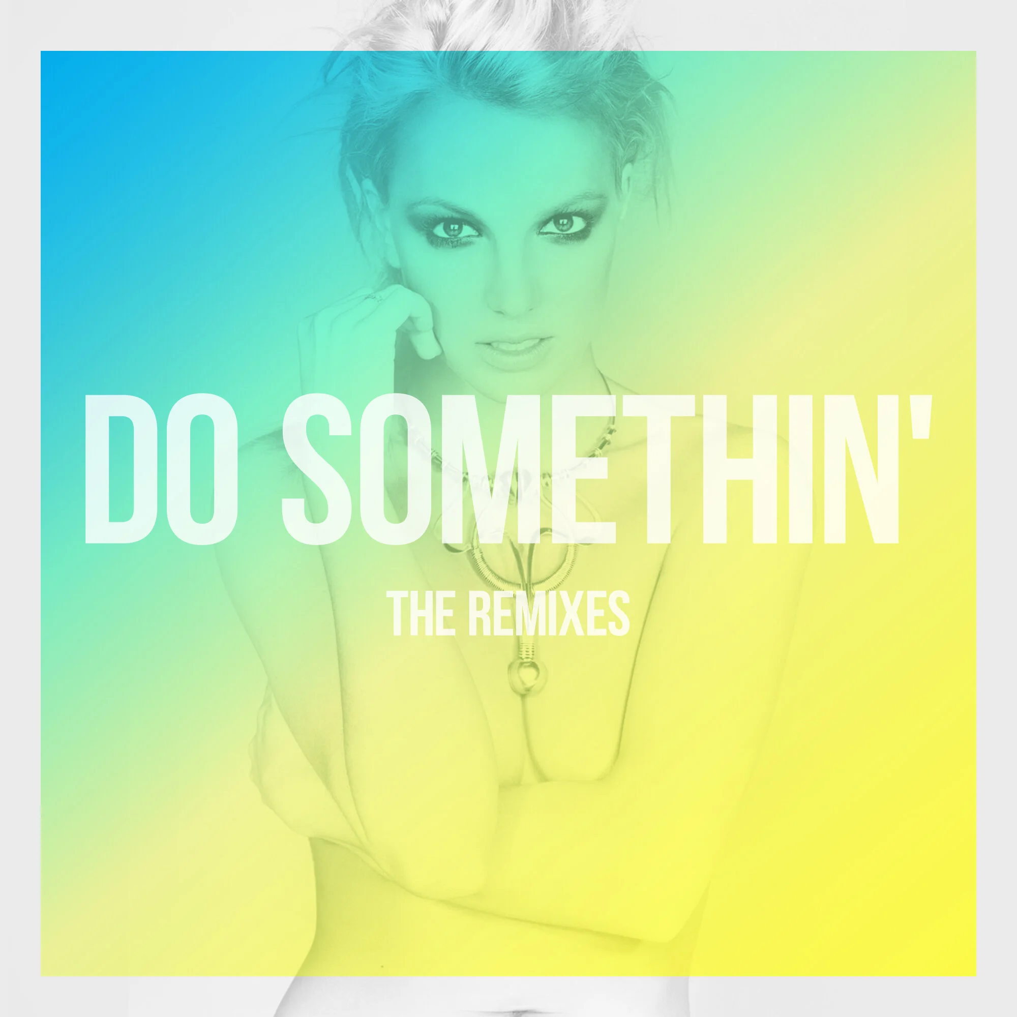 Do Somethin'_Remixes_Main.jpg