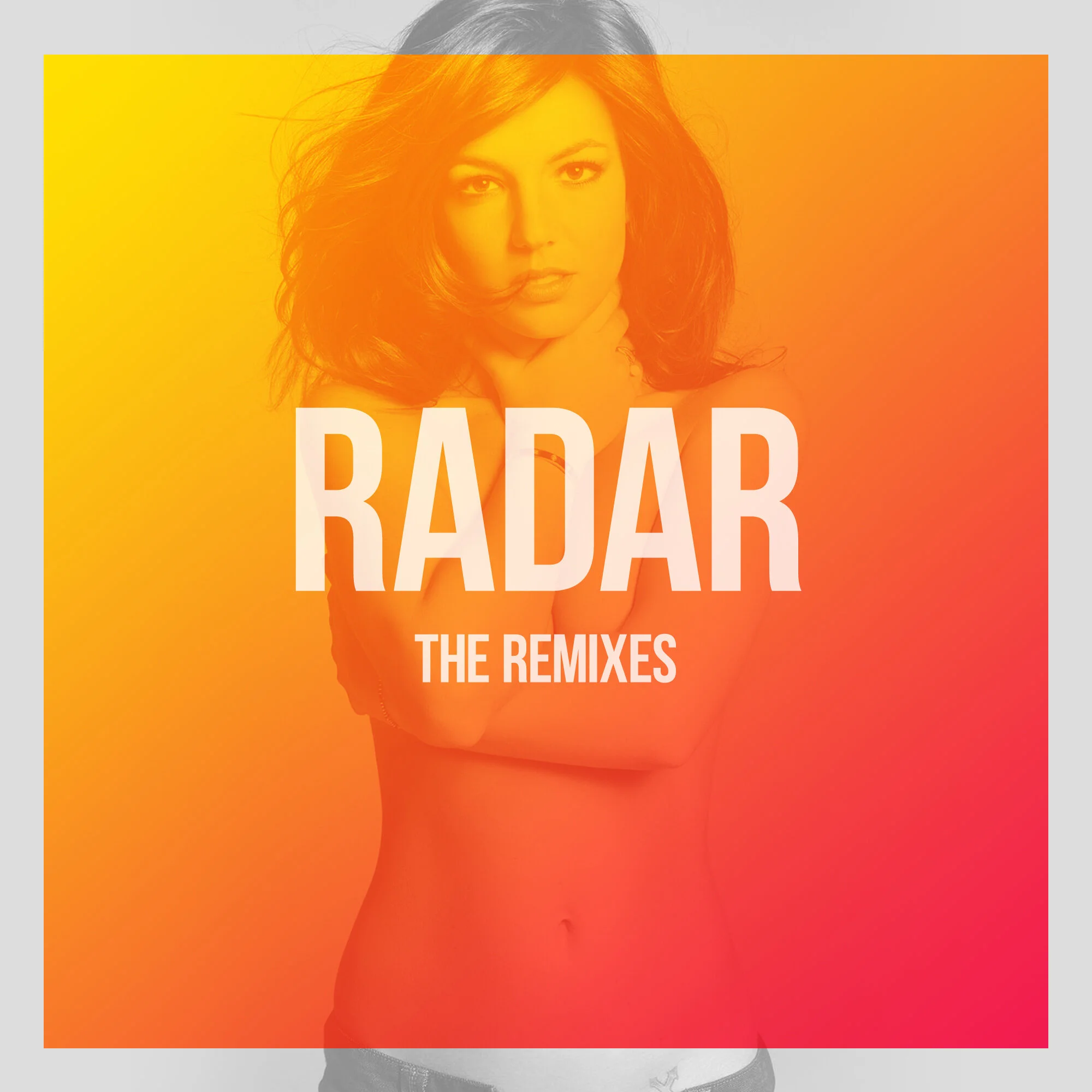 "Radar" The Remixes