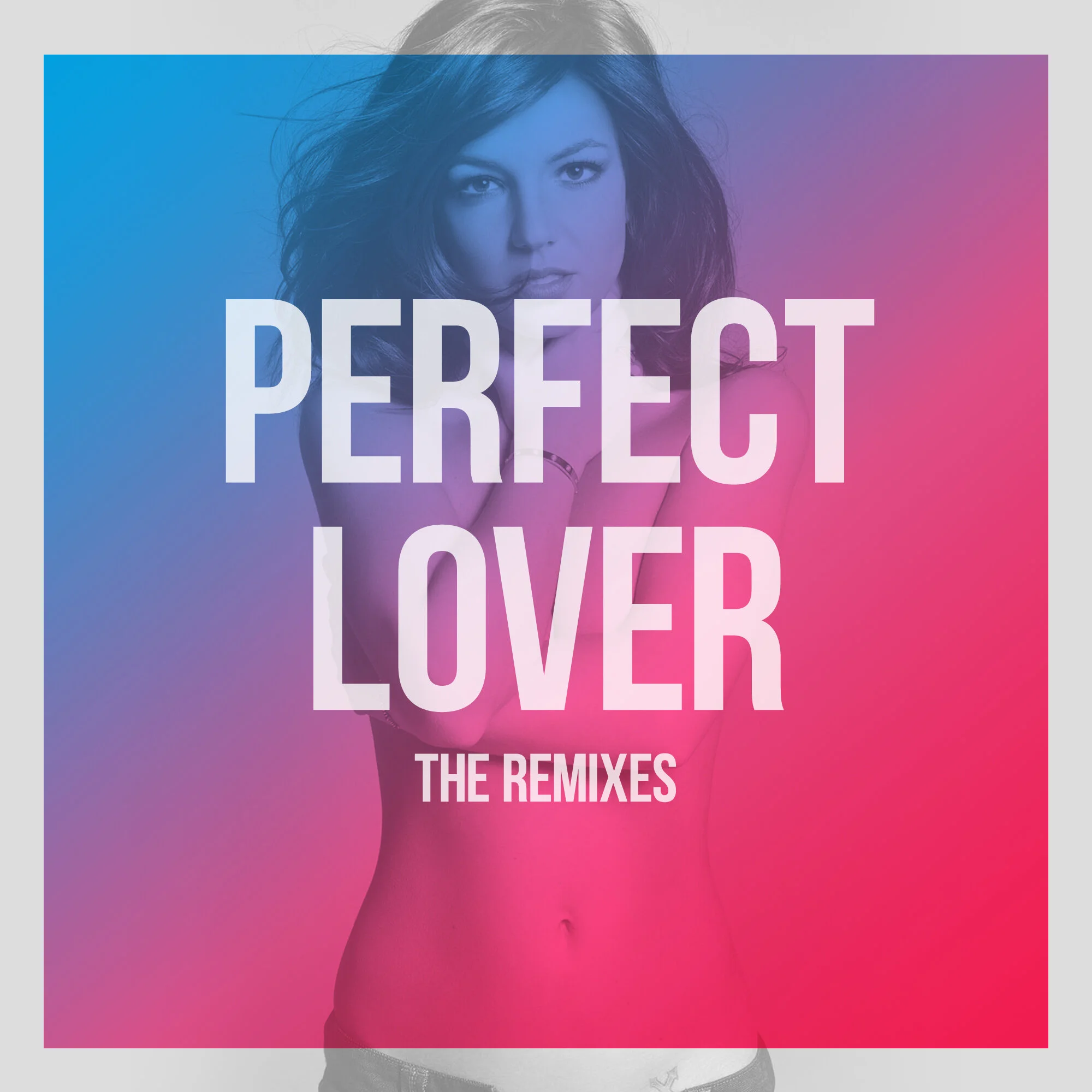 Perfect Lover_Remixes_Main.jpg