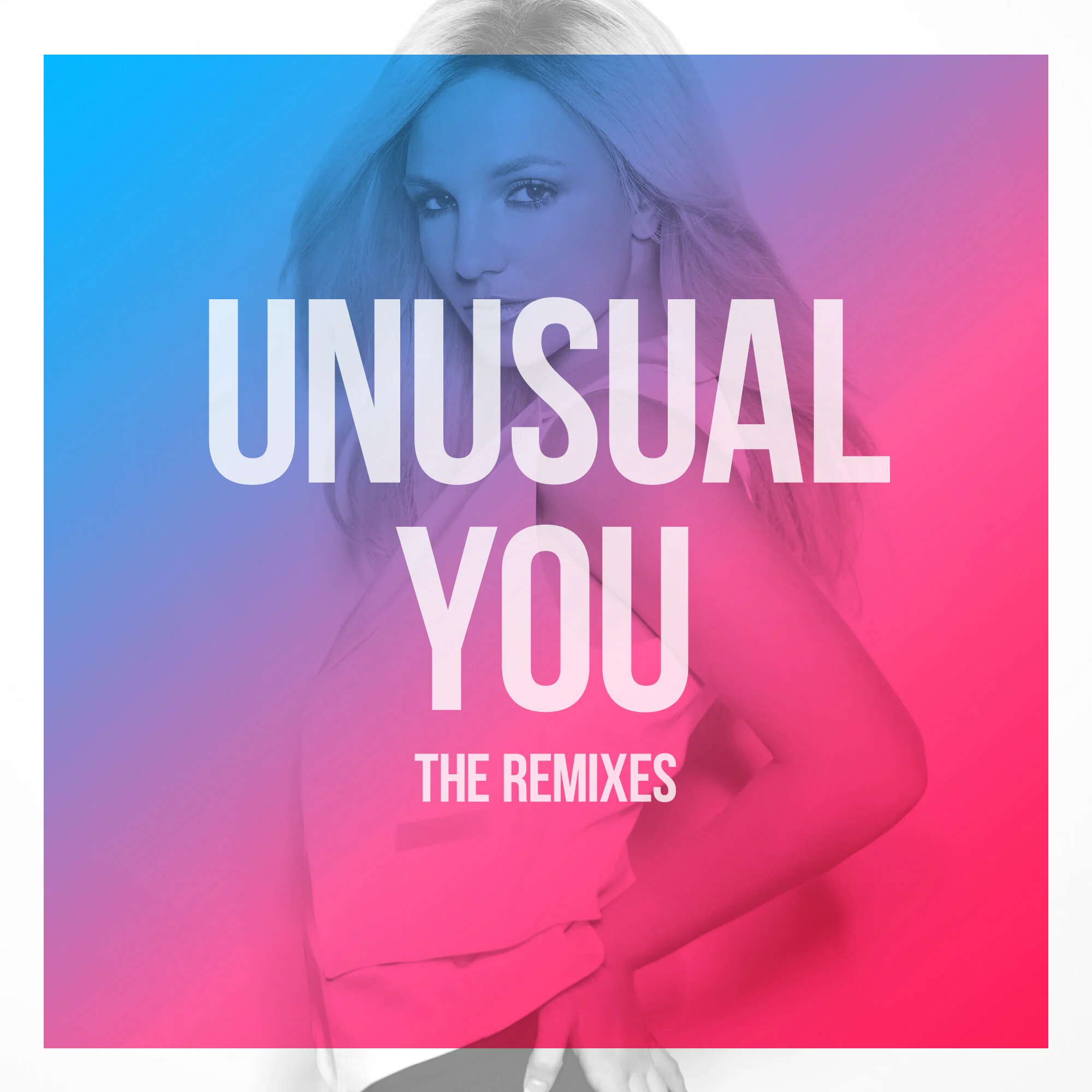 "Unusual You" The Remixes