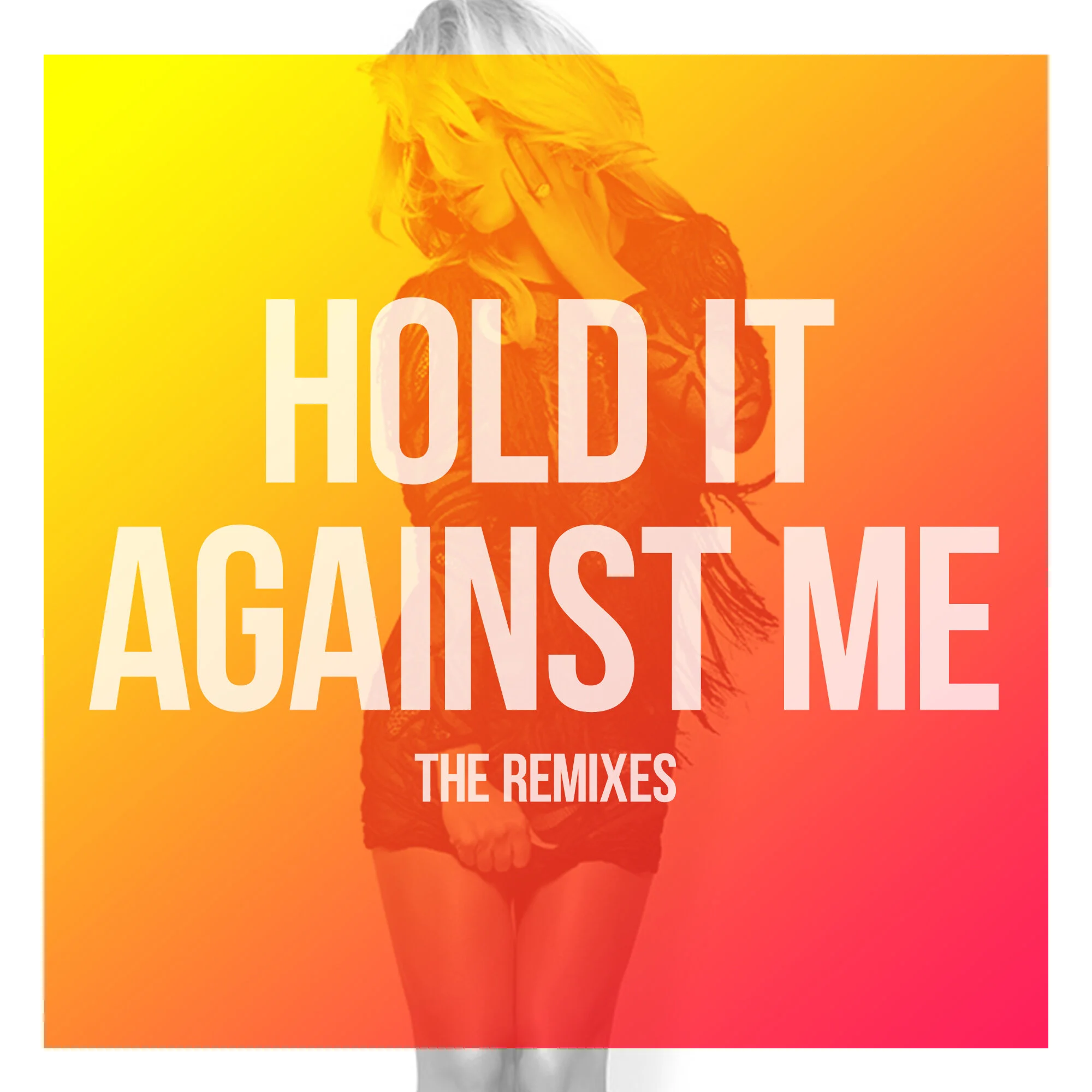 Hold It Against Me_Remixes_Main.jpg