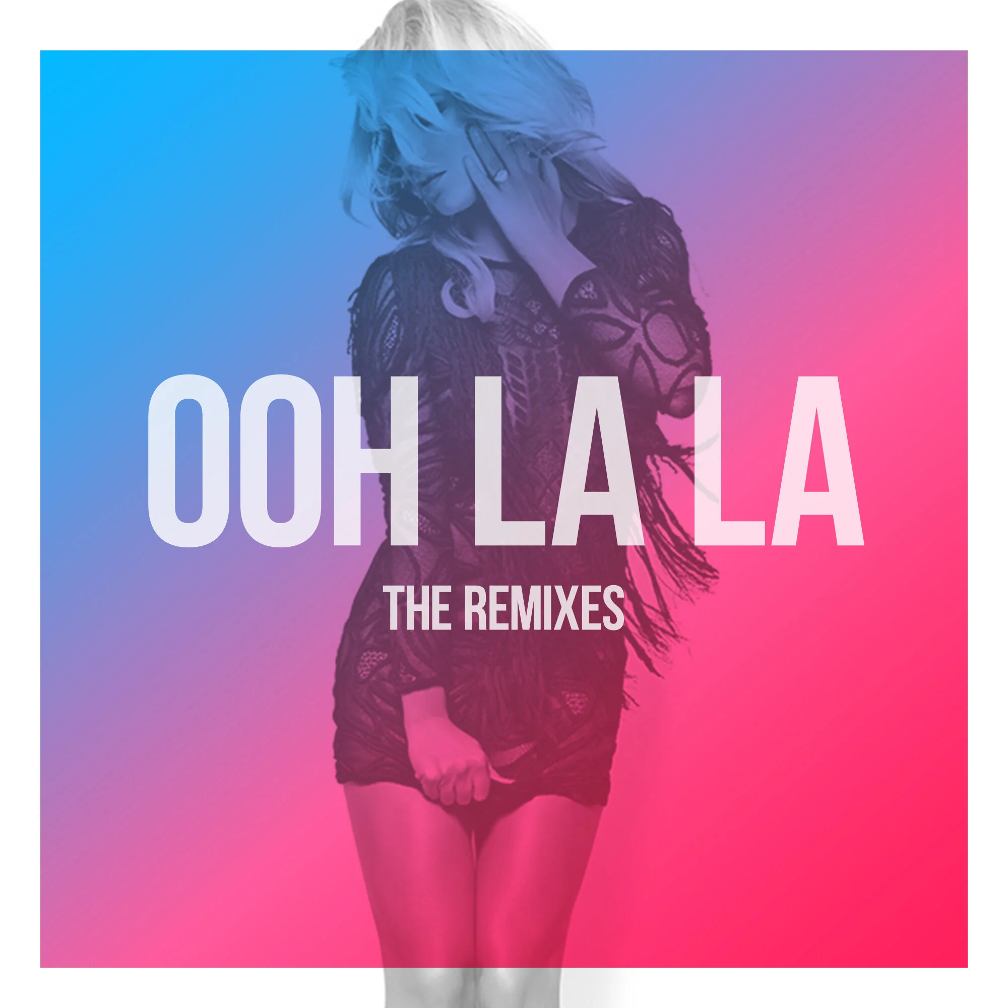 "Ooh La La" The Remixes