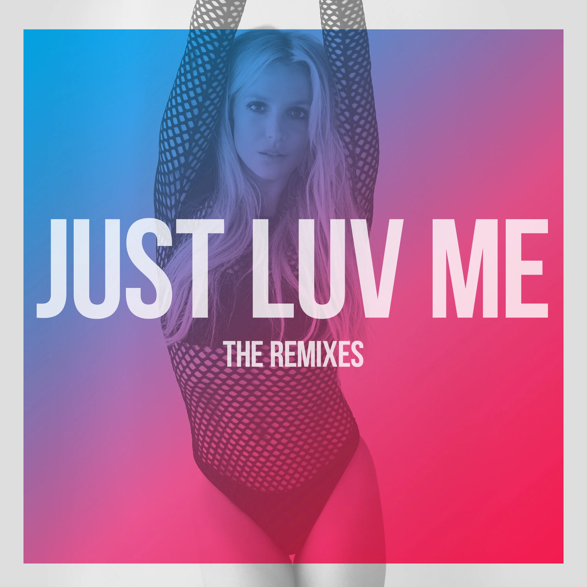 Just Luv Me_Remixes_Main.jpg
