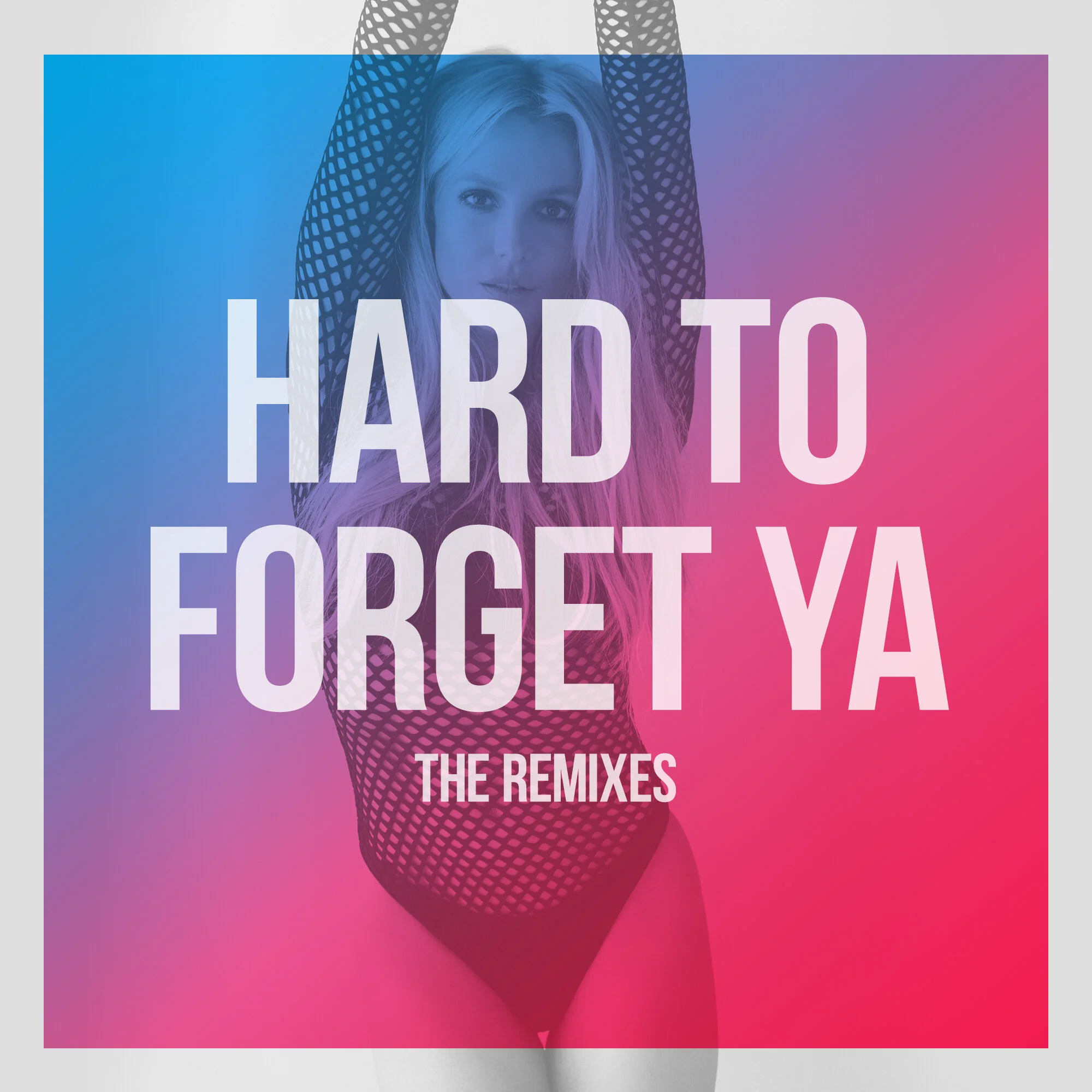 "Hard To Forget Ya" The Remixes