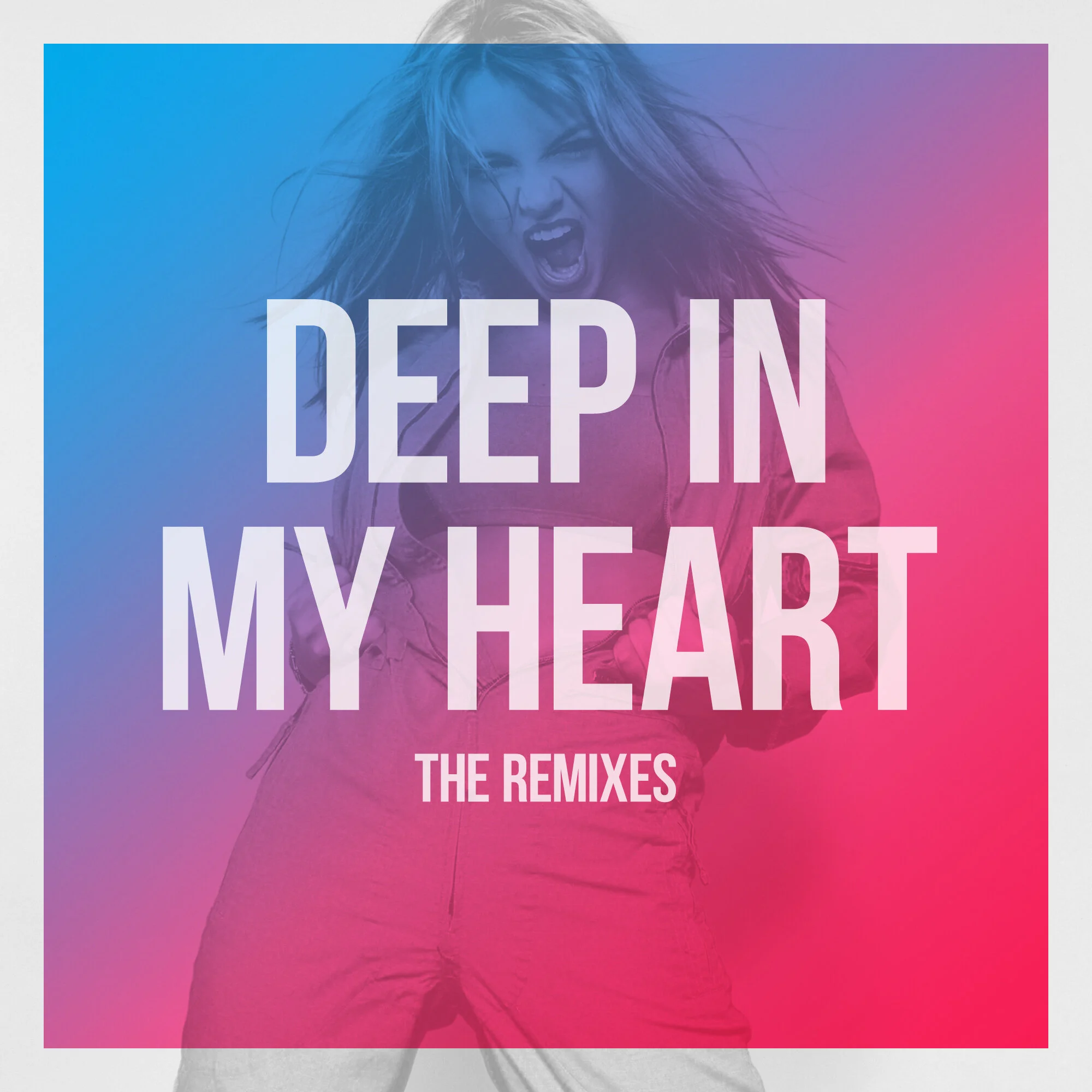 “Deep In My Heart” The Remixes