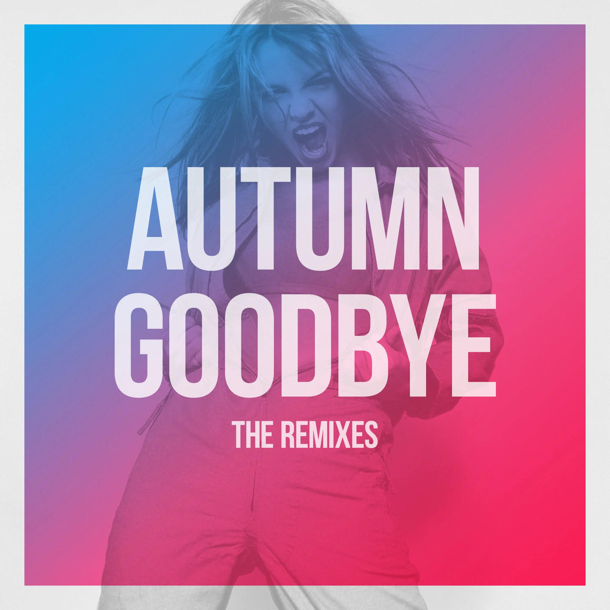 “Autumn Goodbye” The Remixes