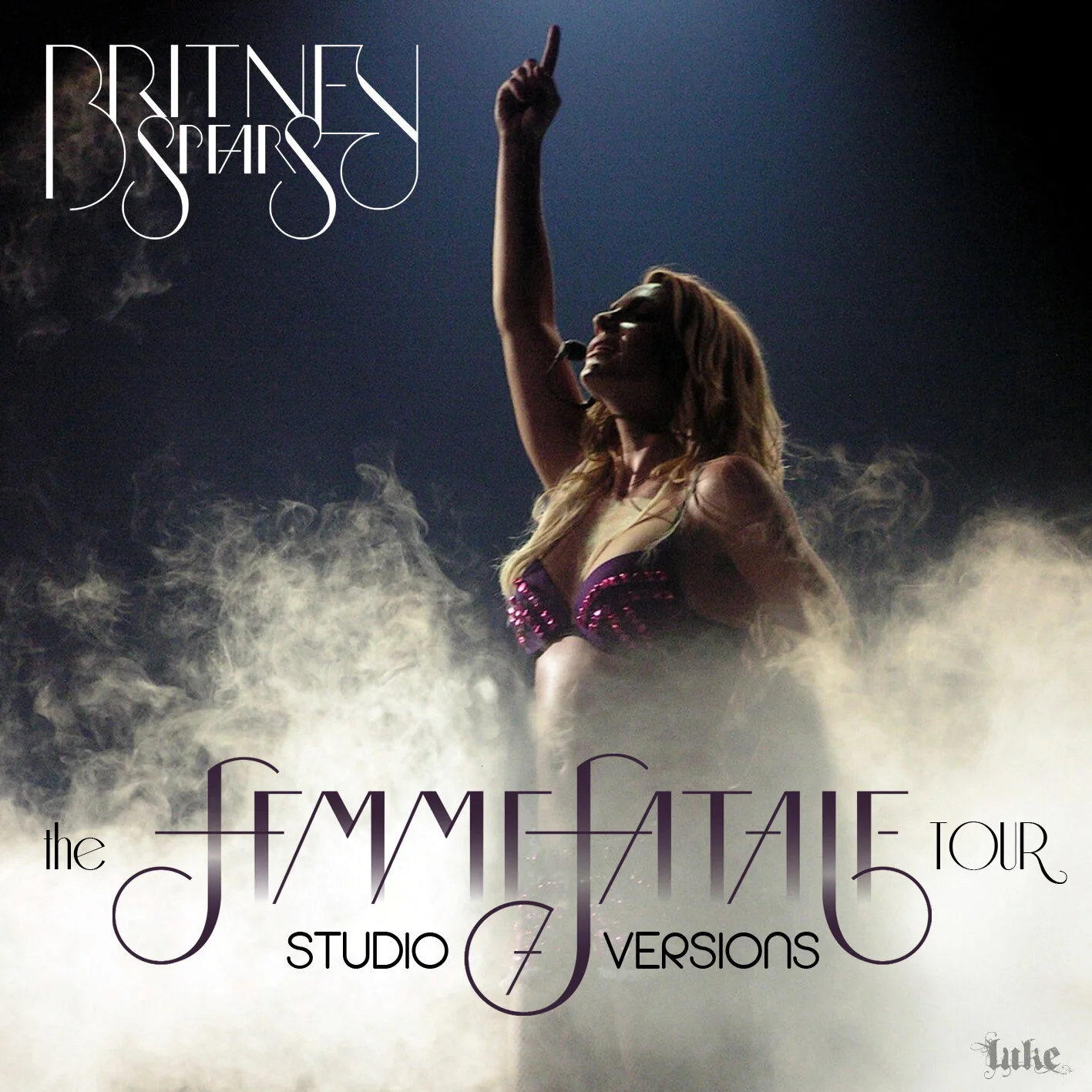 “Femme Fatale Tour” Studio Versions by Luke*