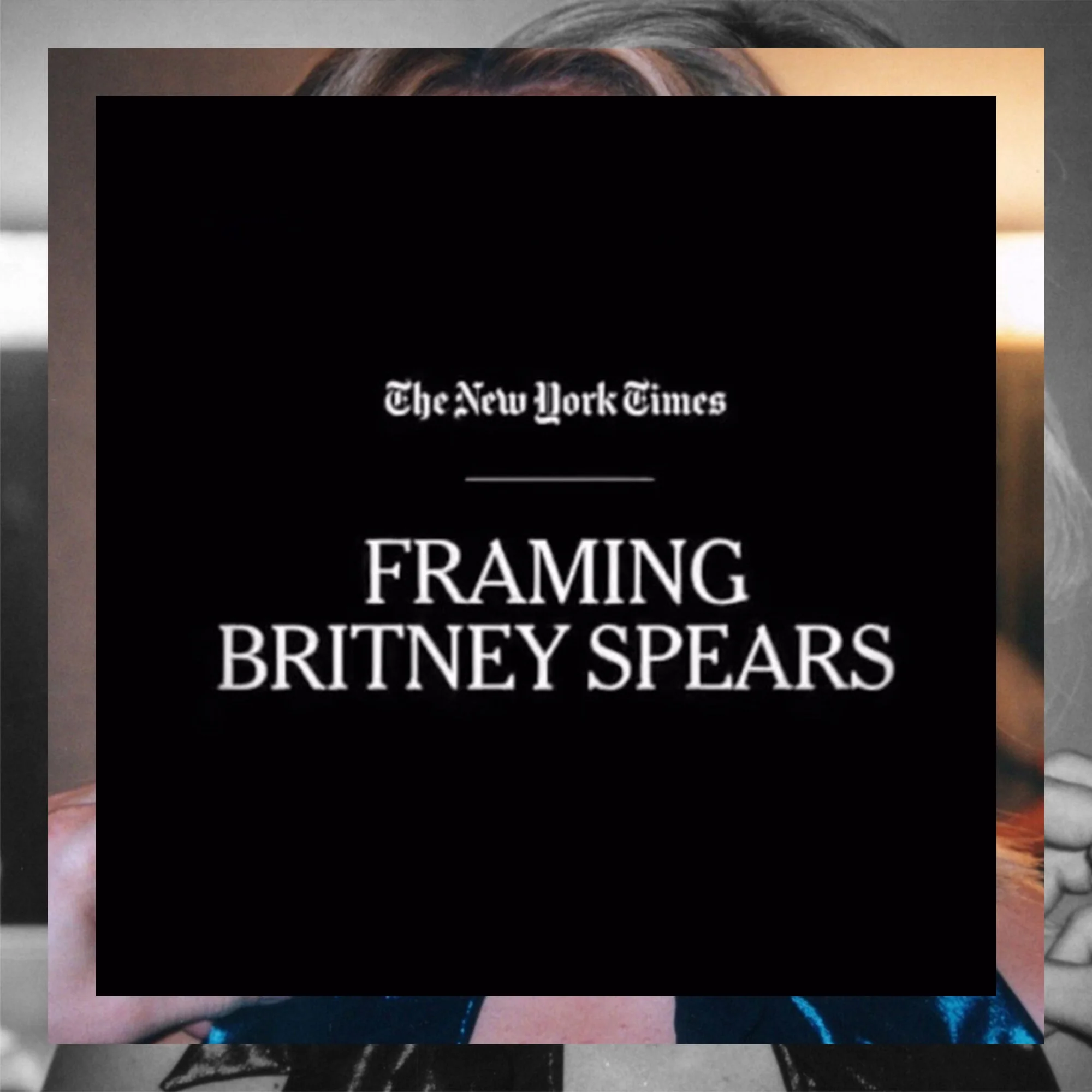 02_020521_Framing Britney Spears.jpg