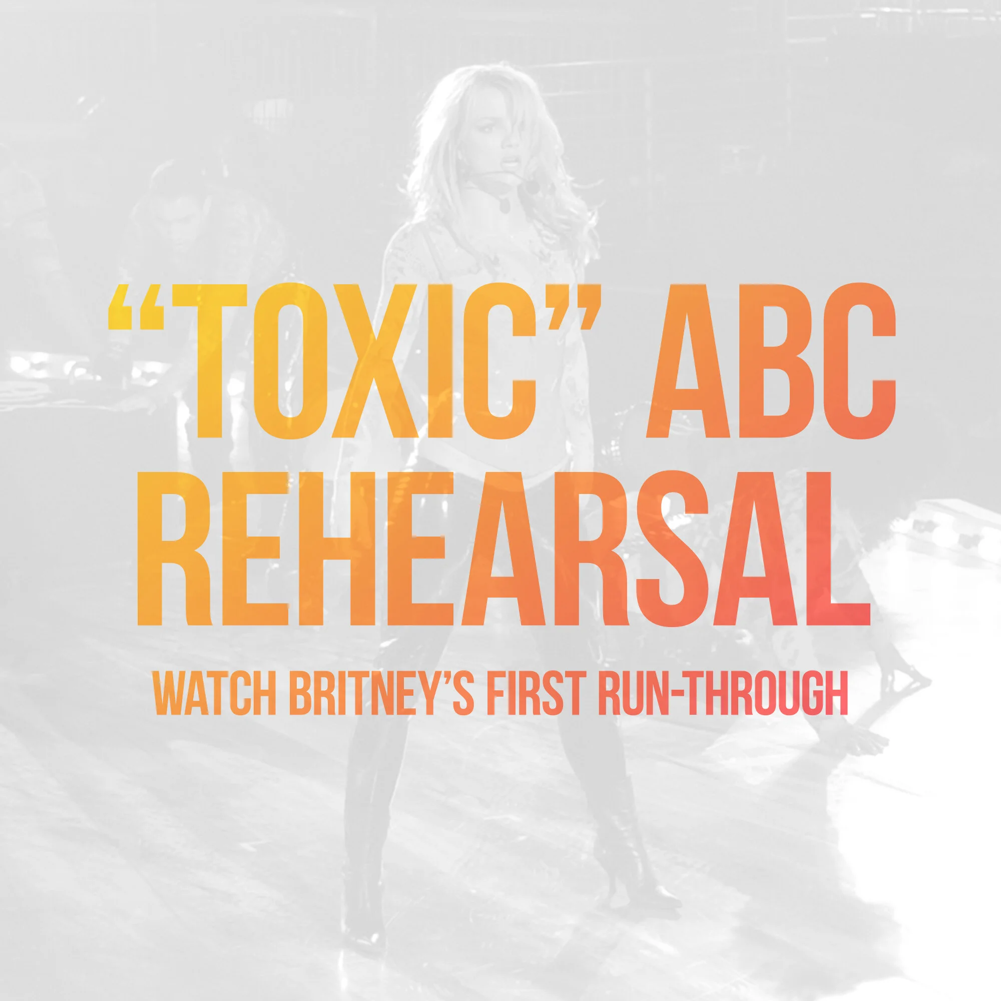 “Toxic” ABC Special Rehearsal