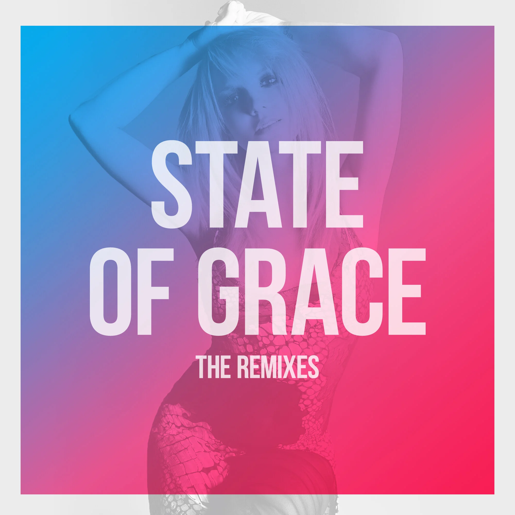 “State of Grace” The Remixes