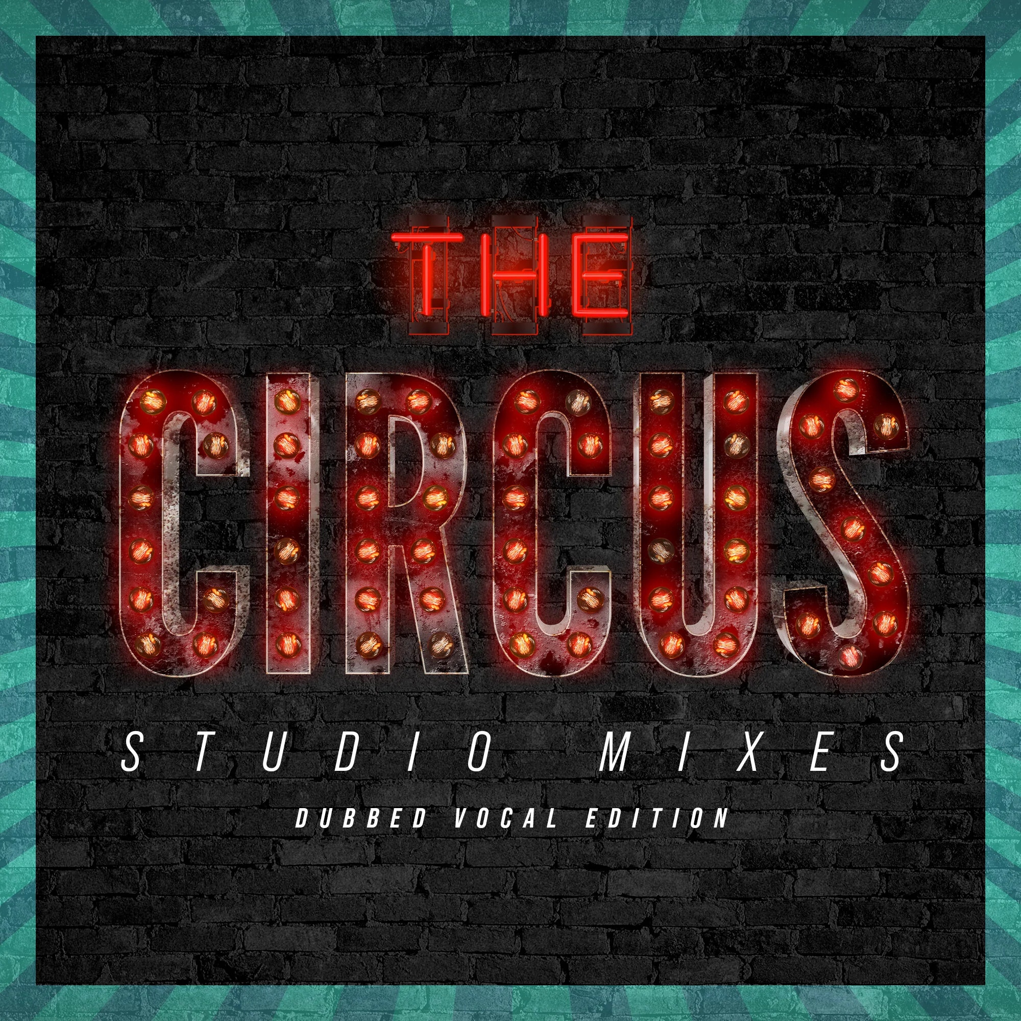 “The Circus Live” Dubbed Vocal Edition Studio Mixes