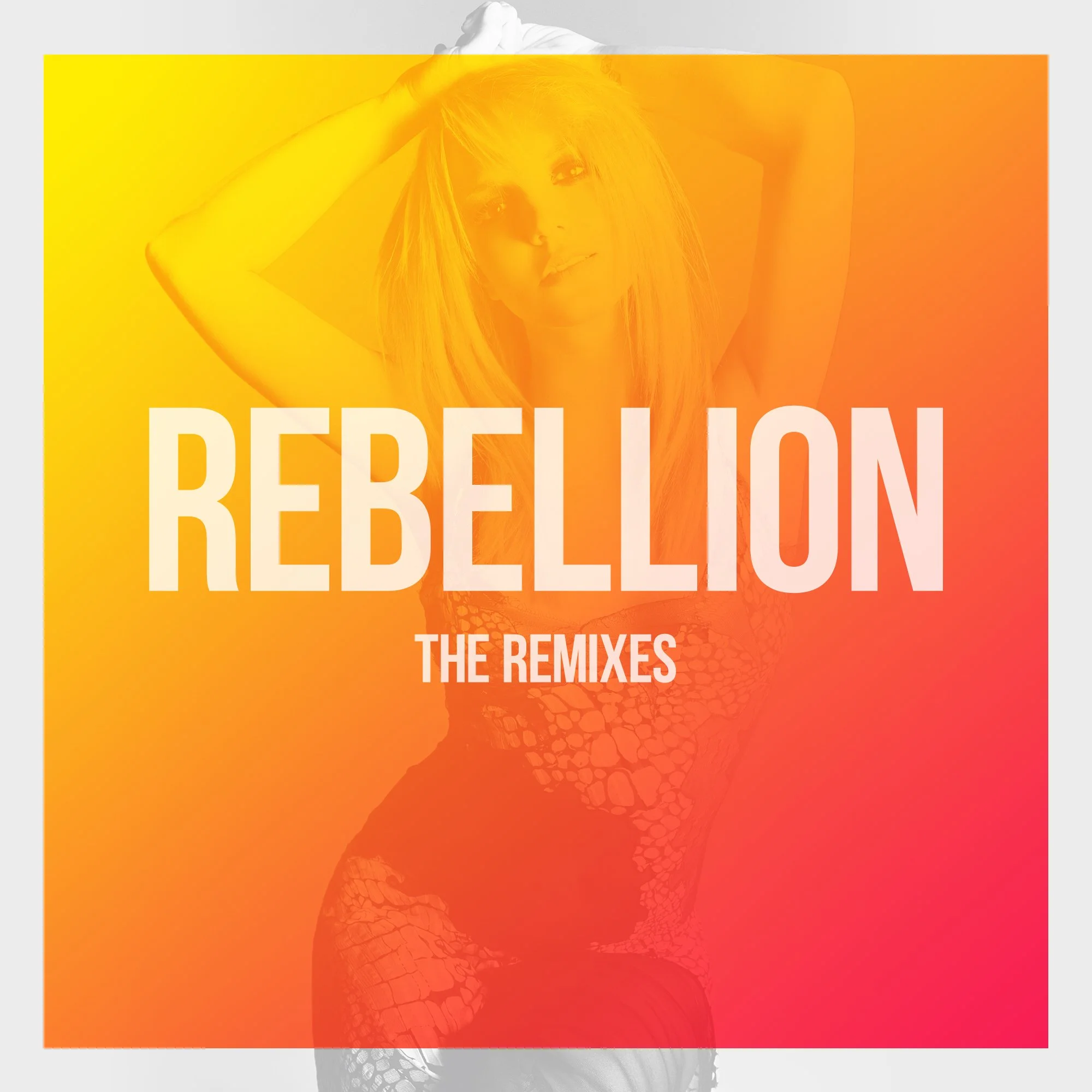 “Rebellion” The Remixes