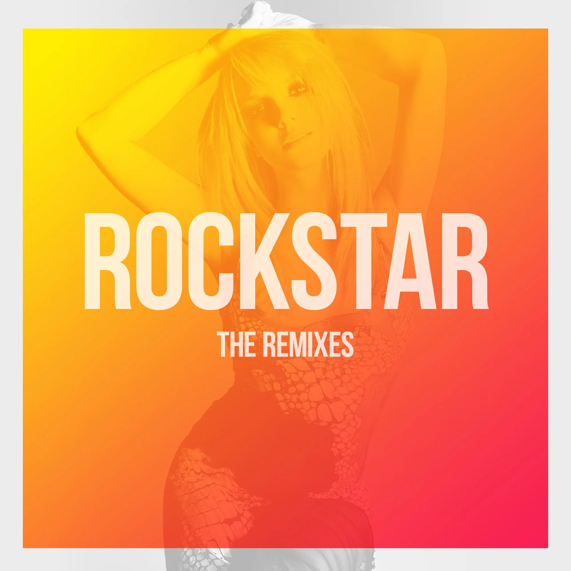 “Rockstar” The Remixes