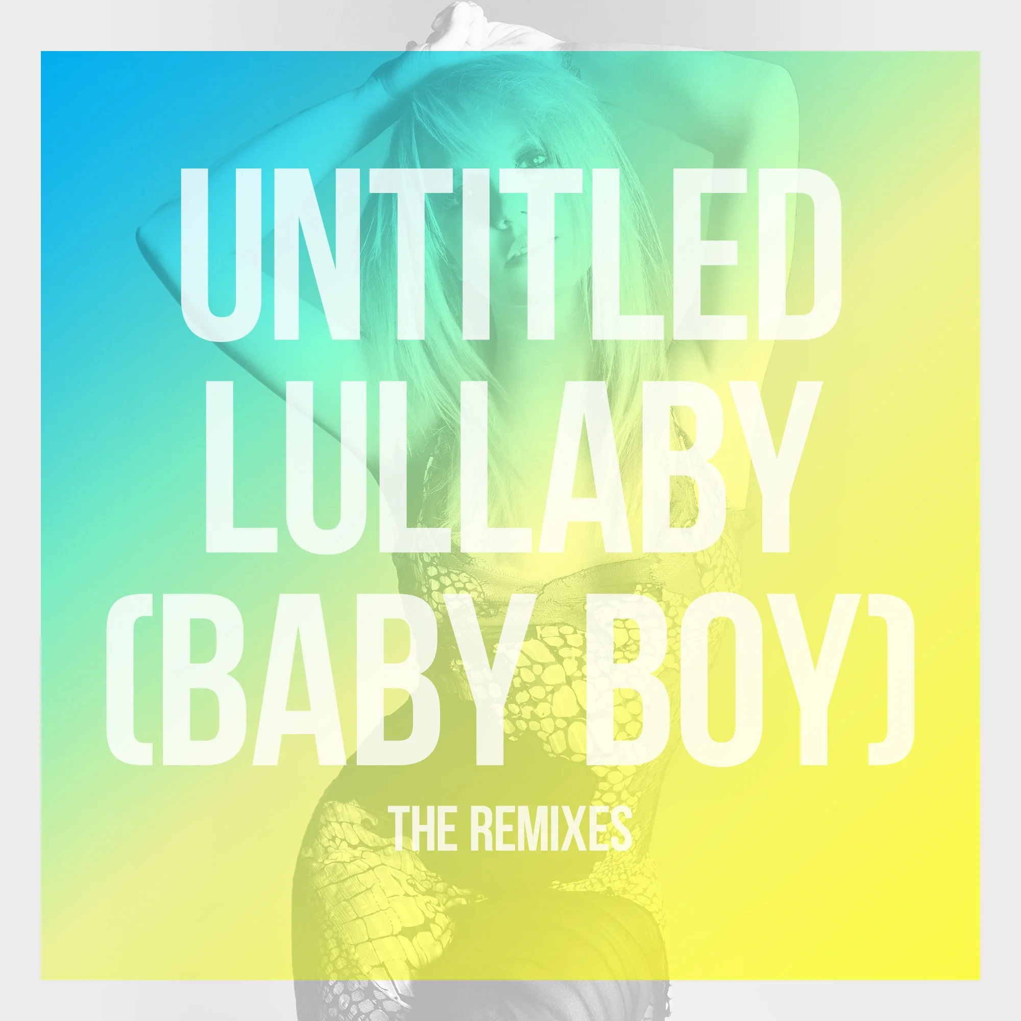 “Untitled Lullaby (Baby Boy)” The Remixes