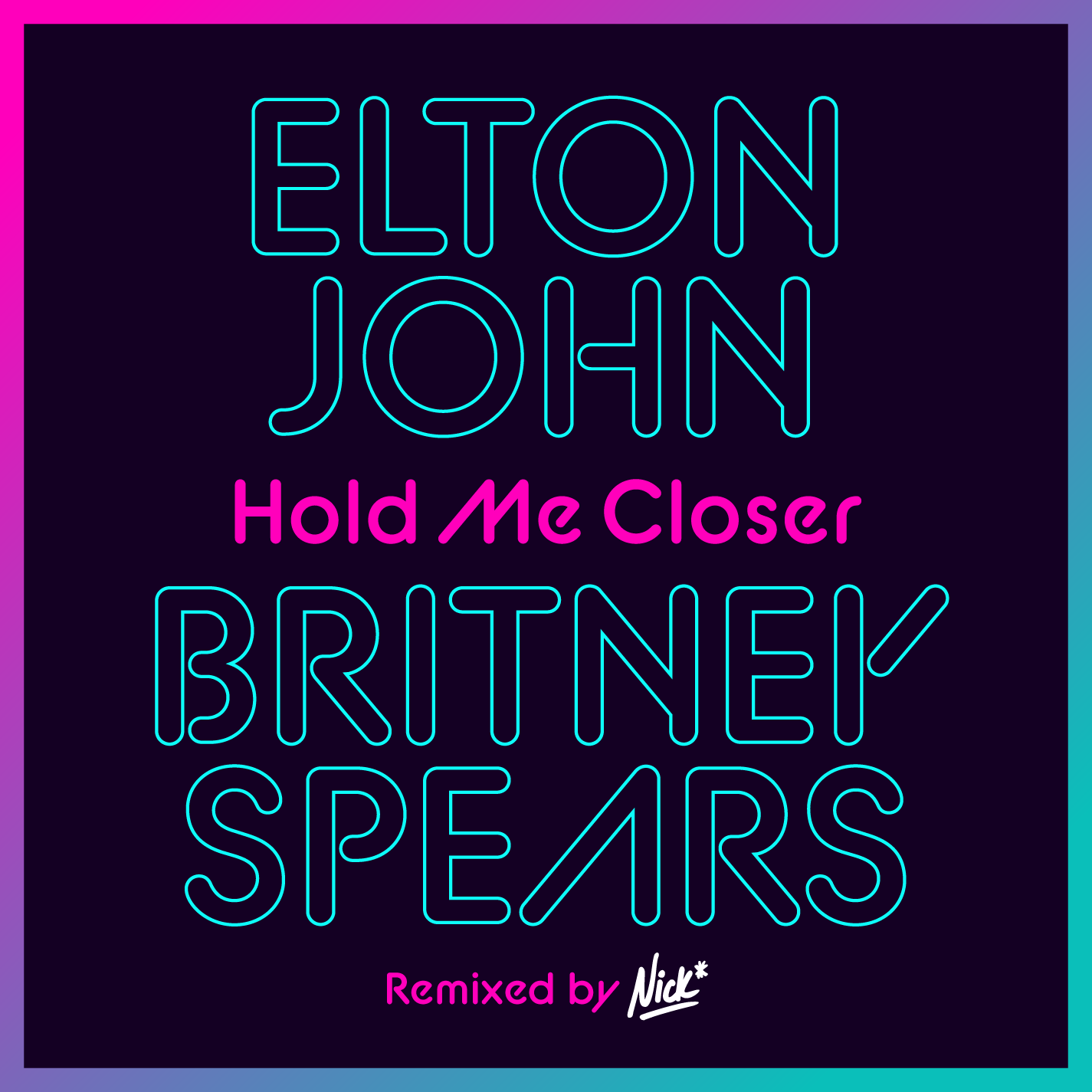 "Hold Me Closer” Nick* Remix