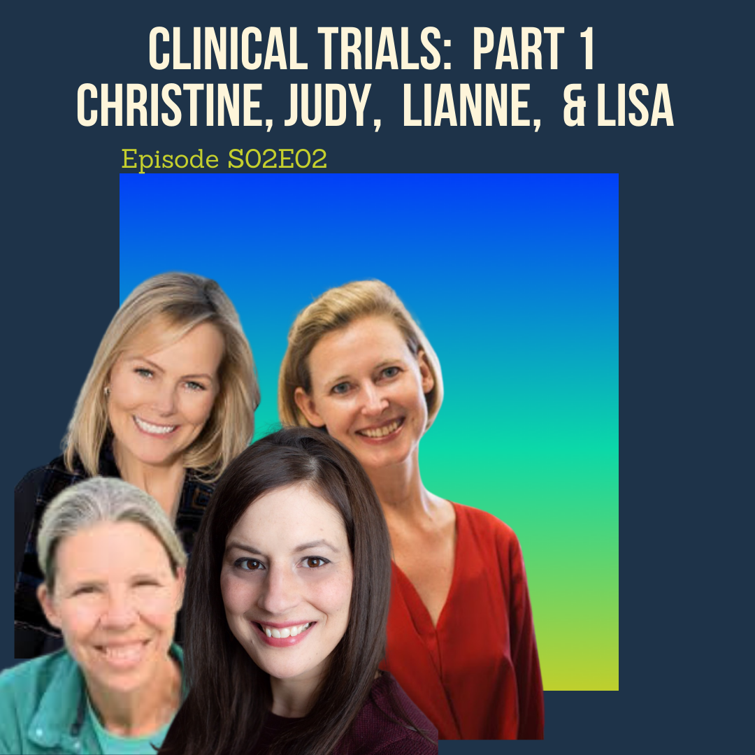 Clinical Trials: The Patient Perspective Part 1