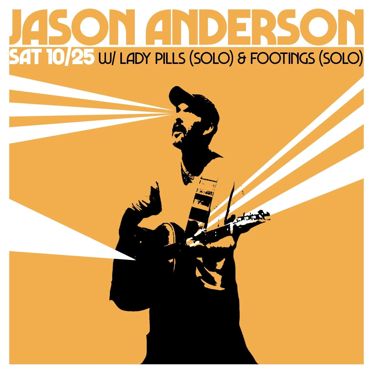 Jason Anderson w/ Lady Pills (solo) & Footings (solo)