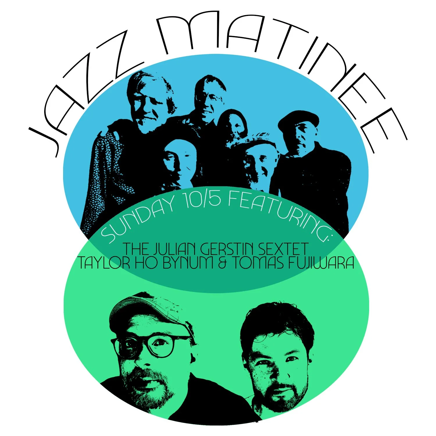 Jazz Matinee: Julian Gerstin Sextet + Taylor Ho Bynum / Tomas Fujiwara
