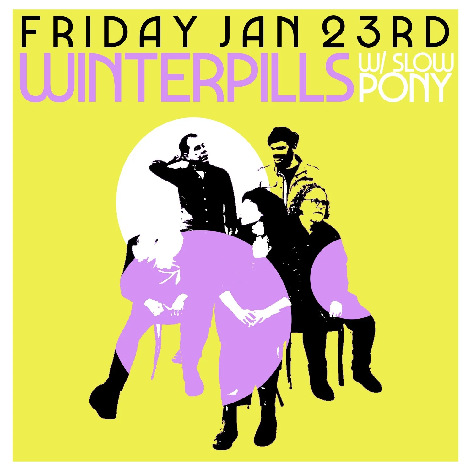Winterpills w/ Slow Pony
