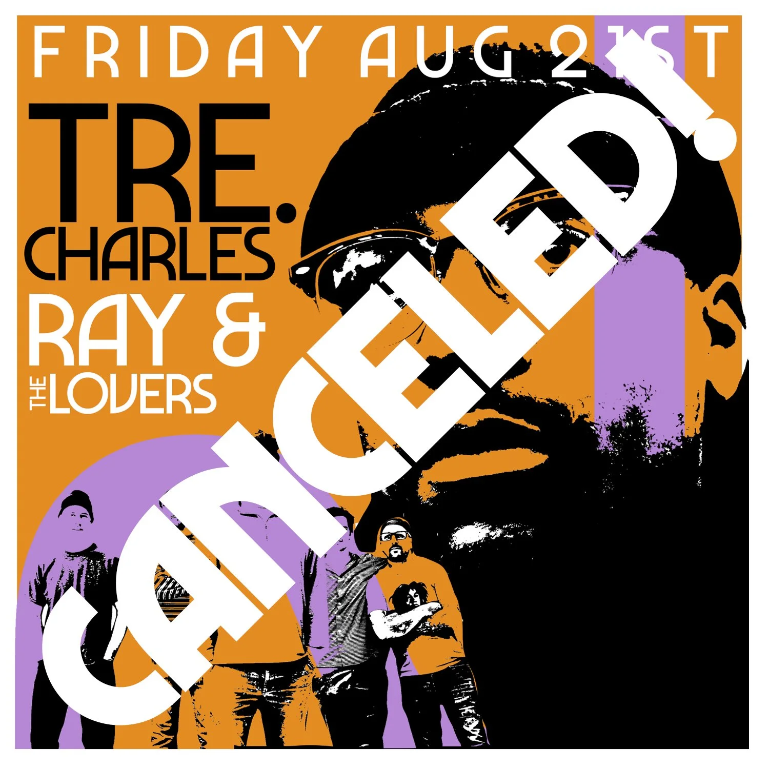 CANCELED Tre. Charles / Ray &amp; the Lovers
