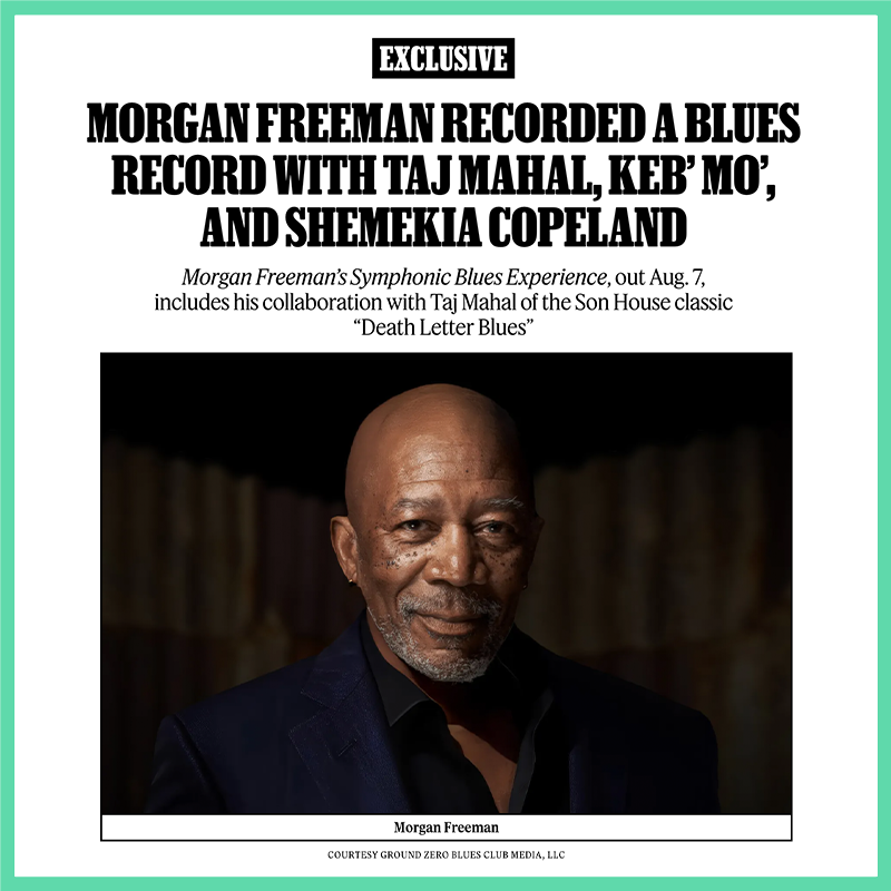 Morgan Freeman Recorded a Blues Record With Taj Mahal, Keb’ Mo’, and Shemekia Copeland