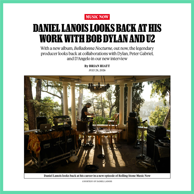 Daniel Lanois Looks Back at His Work With Bob Dylan and U2